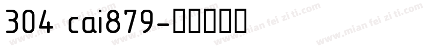 304 cai879字体转换